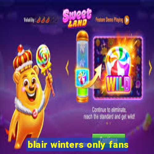 blair winters only fans